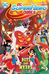 DC Super Hero Girls vol 2: Hits And Myths s/c