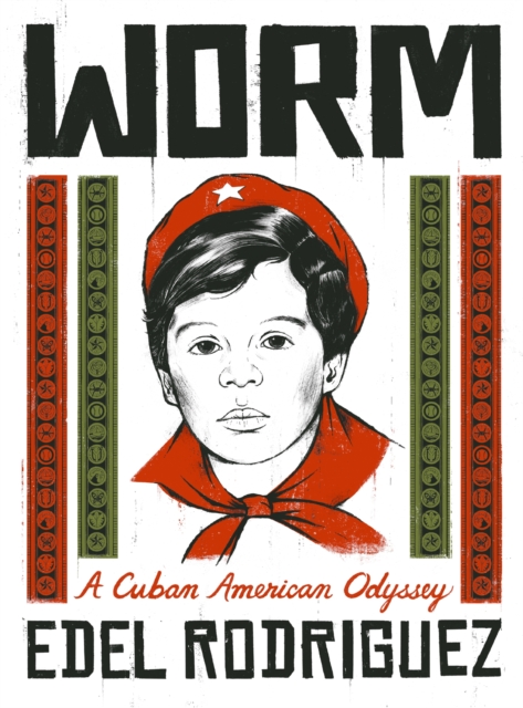 Worm: A Cuban American Odyssey h/c