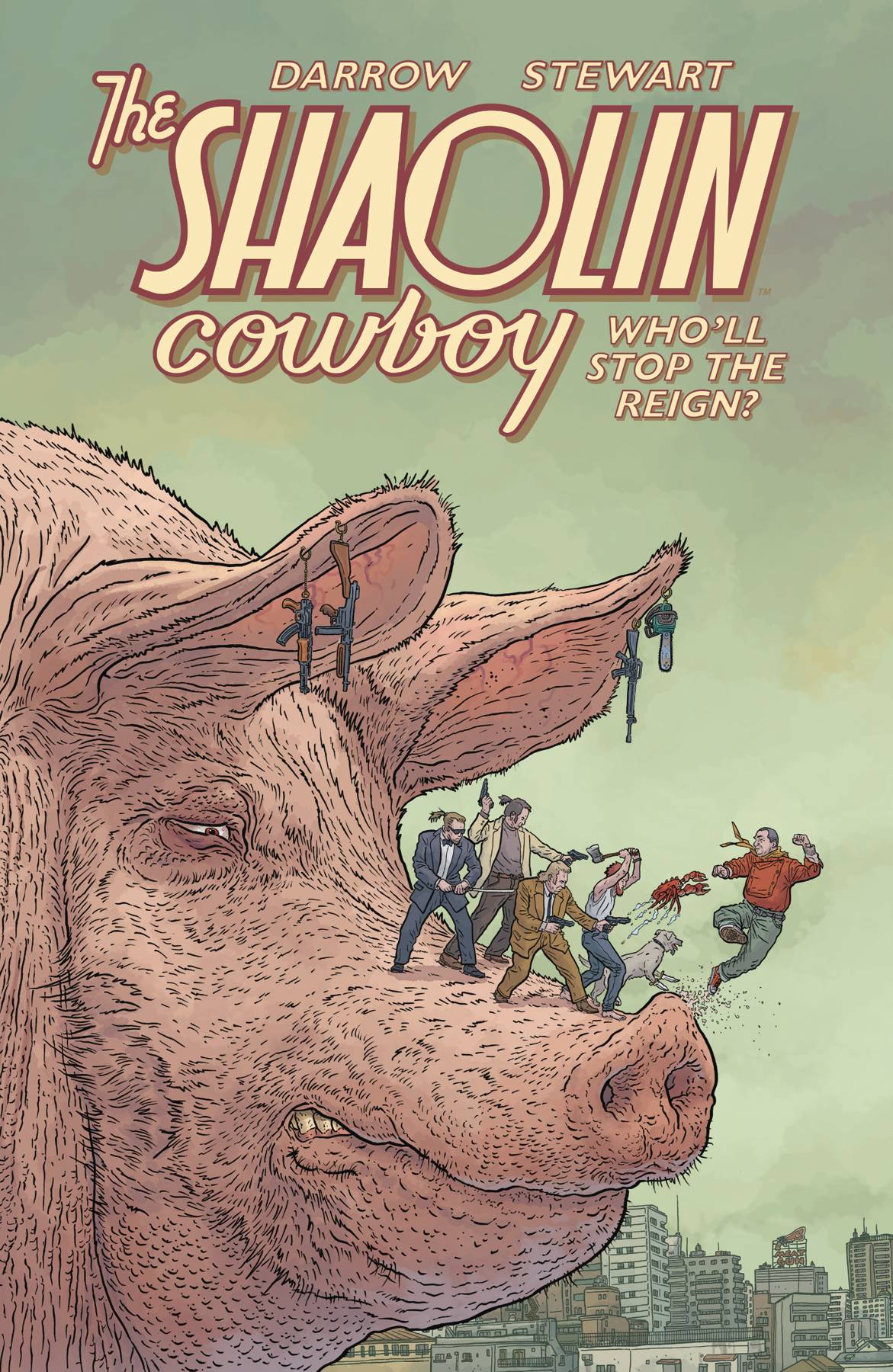 The Shaolin Cowboy: Who'll Stop The Reign s/c