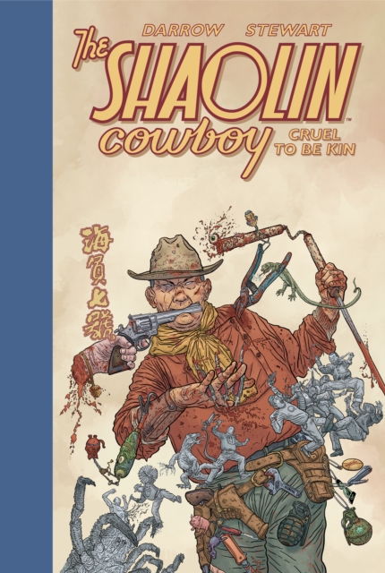 The Shaolin Cowboy: Cruel To Be Kin h/c