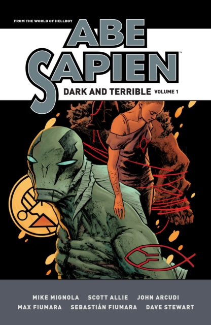 Abe Sapien: Dark And Terrible vol 1 s/c
