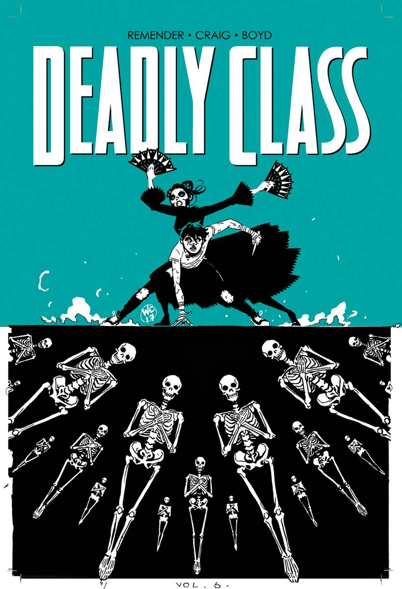 Deadly Class vol 6: This Is Not The End s/c