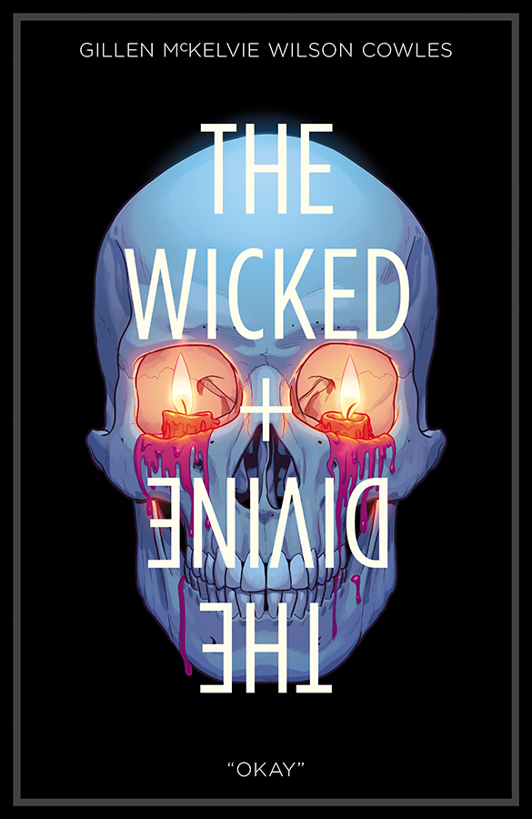 The Wicked + The Divine vol 9: Okay