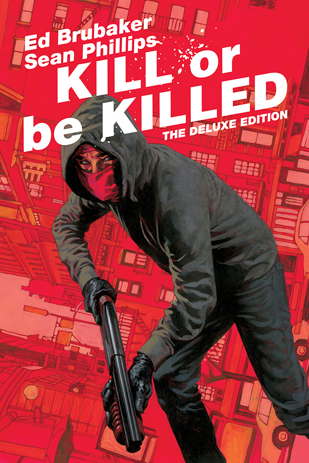 Kill Or Be Killed Complete Deluxe Edition h/c