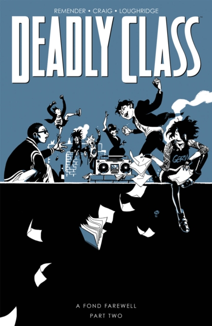 Deadly Class vol 12: A Fond Farewell Part Two s/c
