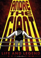 Andre The Giant: Life And Legend