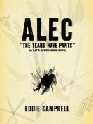 Alec: The Years Have Pants (A Life-Size Omnibus) s/c