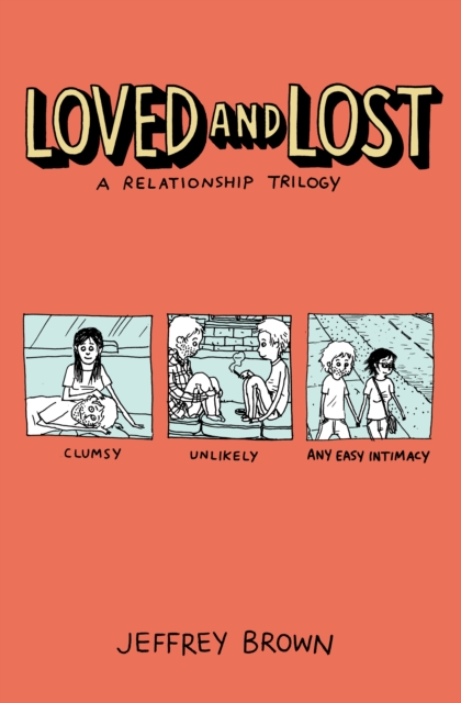 Loved And Lost: A Relationship Trilogy s/c