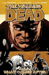 Walking Dead vol 18: What Comes After