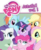 My Little Pony Animated vol 1: The Magic Begins