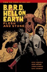 BPRD Hell On Earth vol 11 - Flesh And Stone