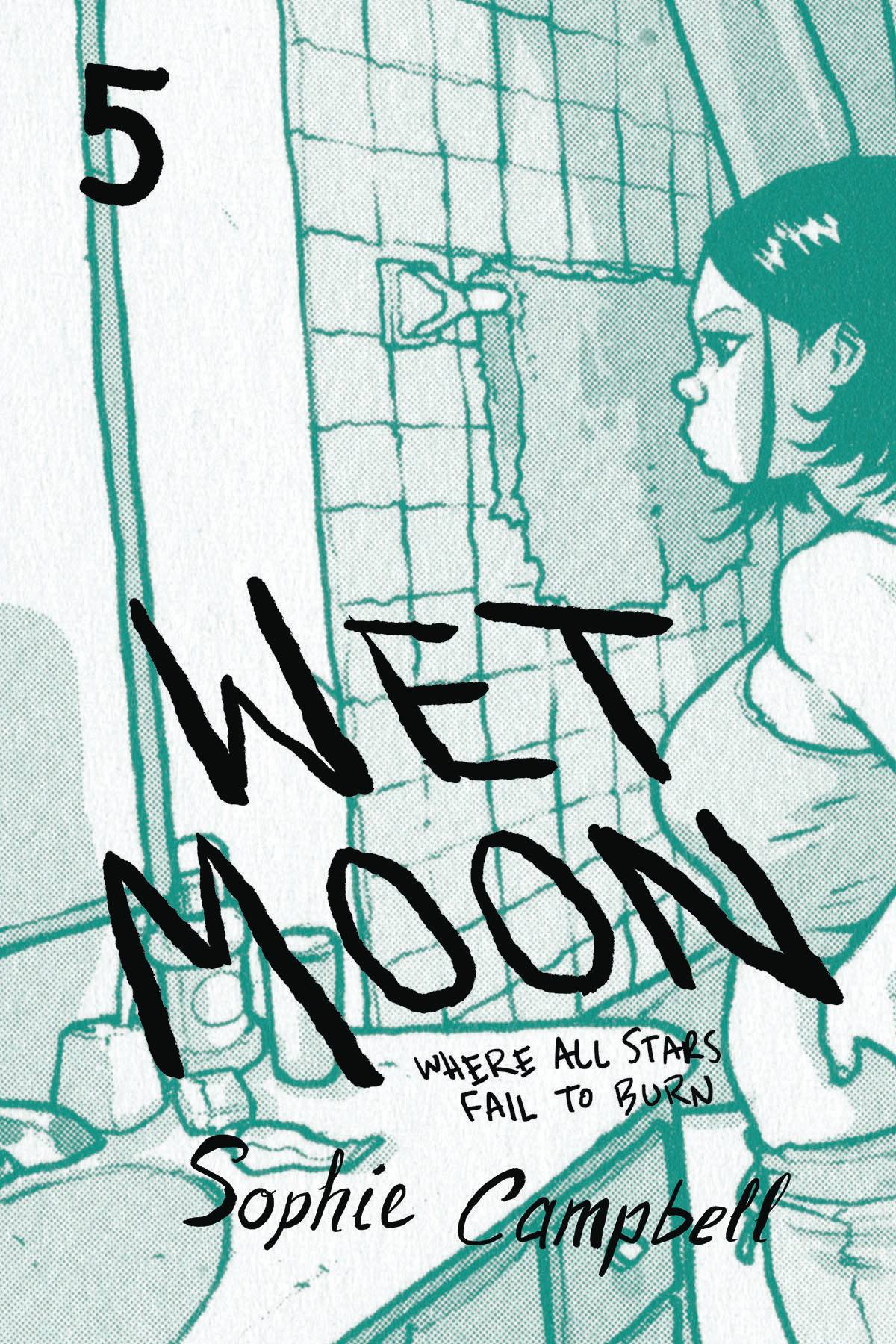 Wet Moon vol 5: Where All Stars Fail To Burn (New Edition)