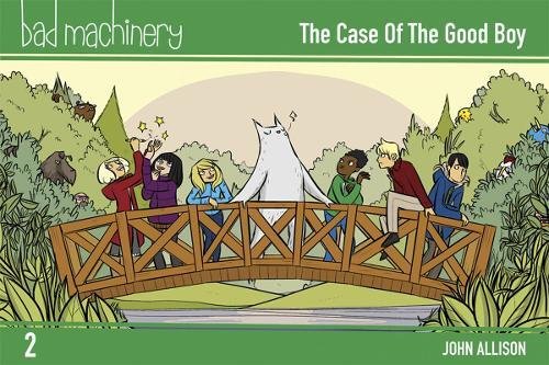 Bad Machinery vol 2: The Case of the Good Boy s/c