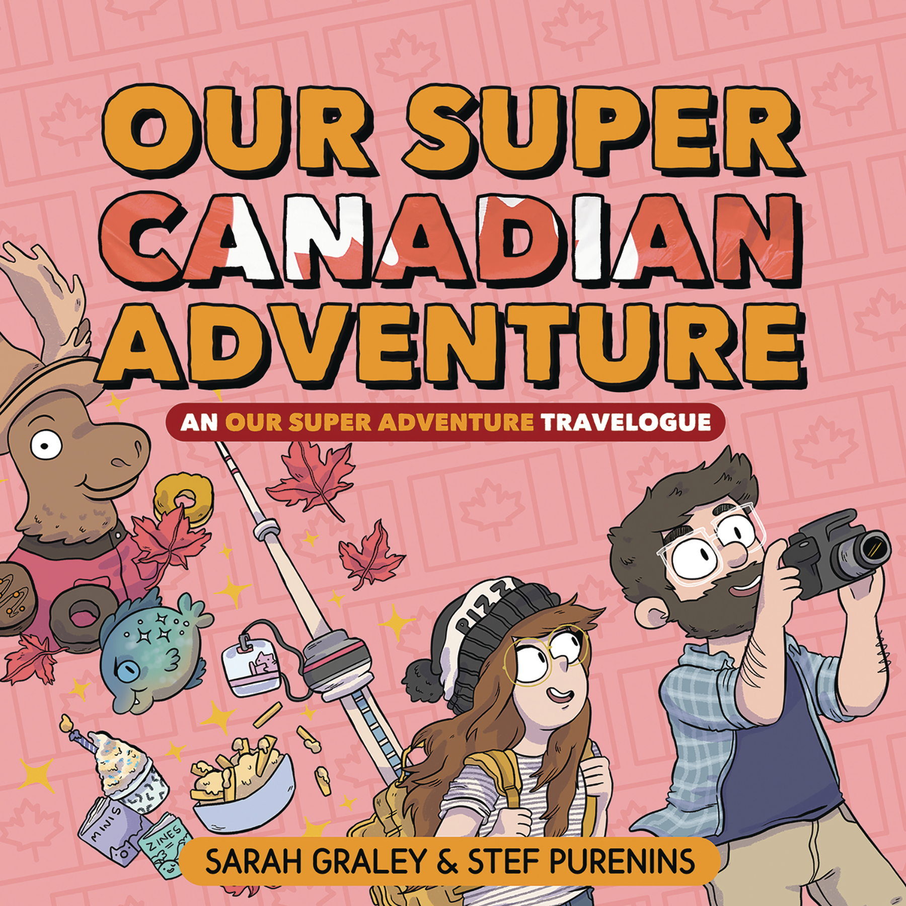 Our Super Canadian Adventure h/c