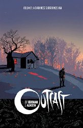 Outcast vol 1: A Darkness Surrounds Him s/c