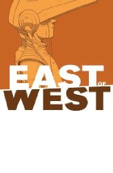 East Of West vol 6