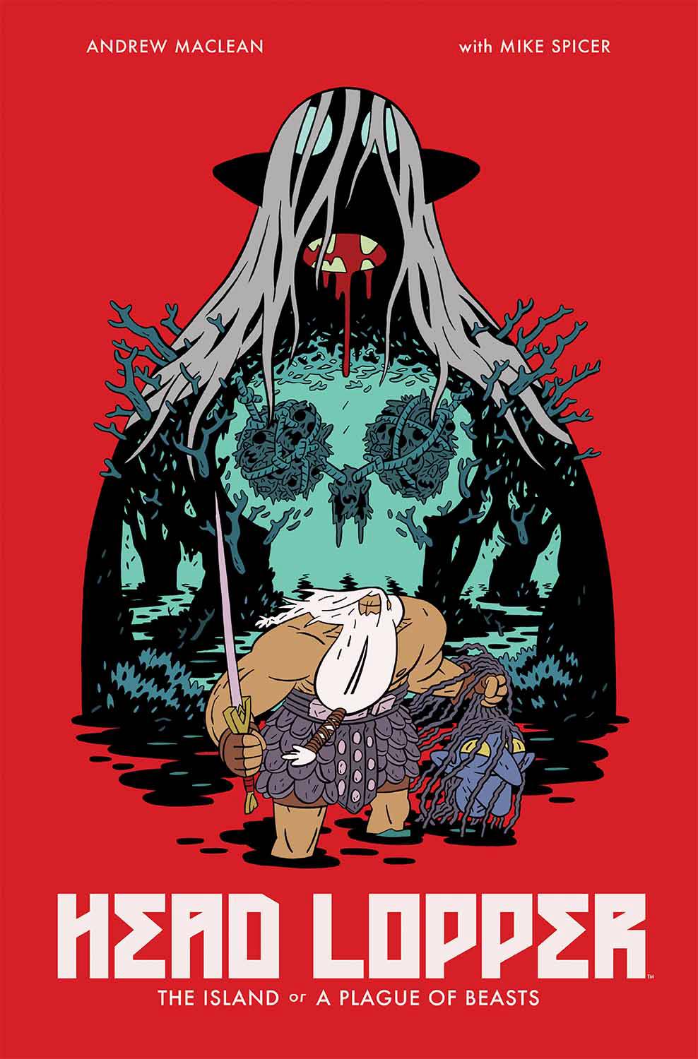 Head Lopper vol 1: Island Or A Plague Of Beasts s/c