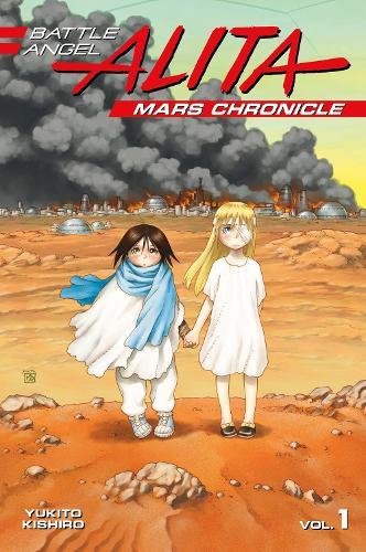 Battle Angel Alita - Mars Chronicle vol 1