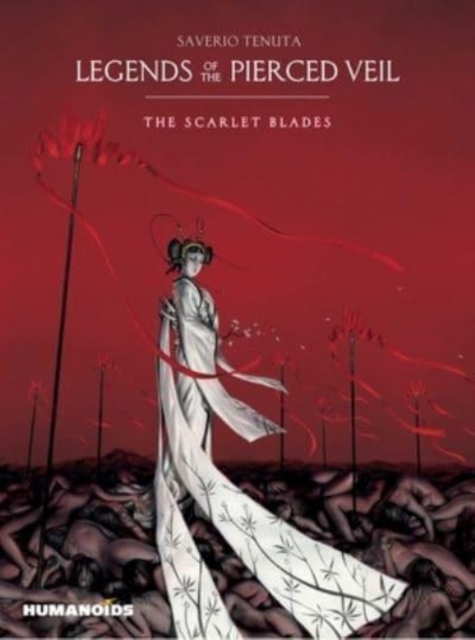 Legends Of The Pierced Veil: The Scarlet Blades h/c