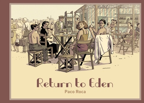 Return To Eden by Paco Roca