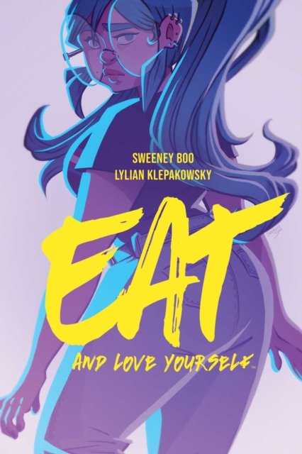 Eat And Love Yourself s/c