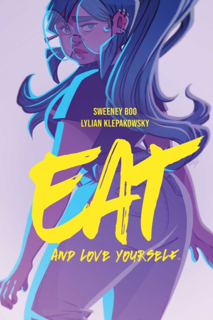 Eat And Love Yourself s/c