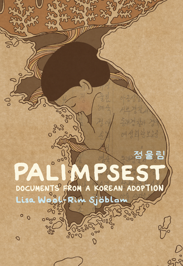 Palimpsest - Documents From A Korean Adoption