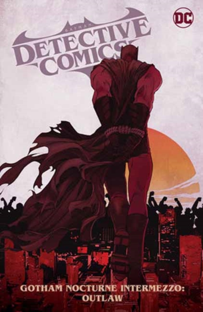 Batman: Detective Comics vol 4: Gotham Nocturne: Intermezzo: Batman, Outlaw s/c