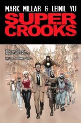 Super Crooks vol 1: The Heist s/c