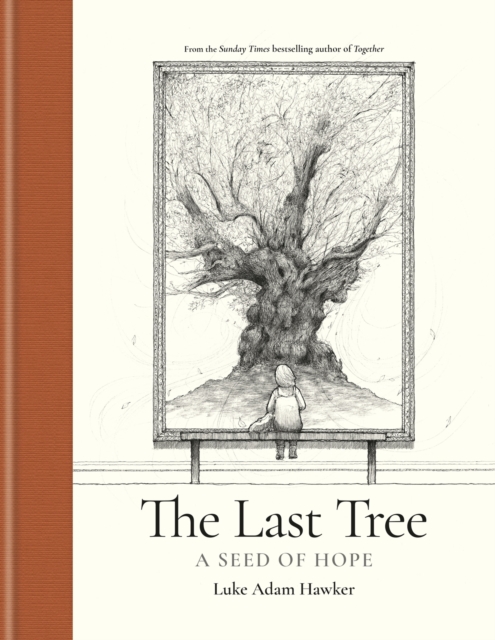 The Last Tree: A Seed Of Hope h/c