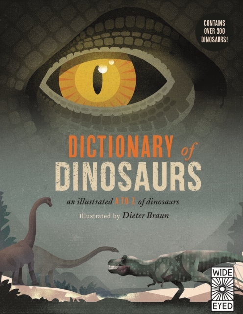 Dictionary Of Dinosaurs: An Illustrated A to Z Of Every Dinosaur Ever Discovered h/c