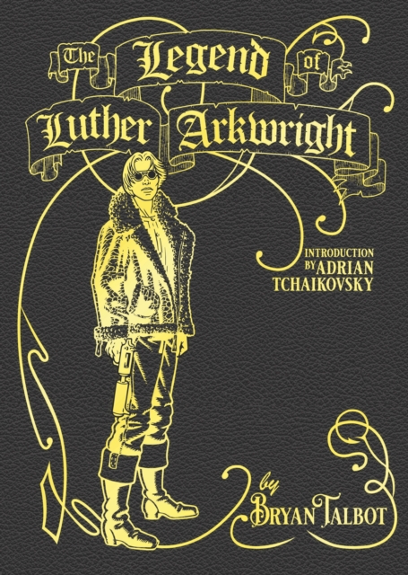 The Legend Of Luther Arkwright h/c