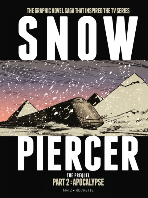 Snowpiercer - The Prequel Part 2: Apocalypse h/c