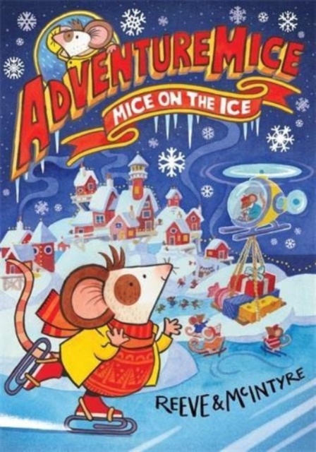 Adventuremice vol 3: Mice On The Ice s/c (Exclusive Page 45 Signed Bookplate Edition)