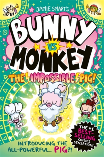 Bunny Vs. Monkey: The Impossible Pig (Year Seven)