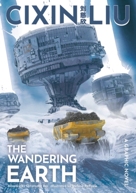 Cixin Liu's The Wandering Earth