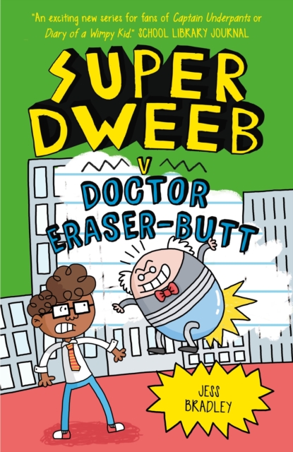 Super Dweeb Vs Doctor Eraser-Butt s/c