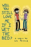 Will You Still Love Me If I Wet The Bed (New Ptg) s/c
