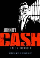 Johnny Cash: I See A Darkness
