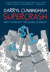 Supercrash: How To Hijack The Global Economy