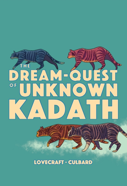 The Dream-Quest Of Unknown Kadath