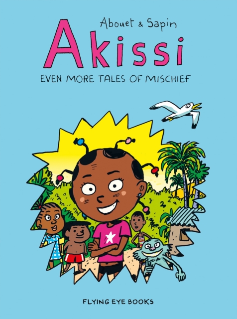 Akissi: Even More Tales Of Mischief s/c