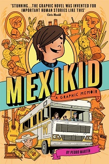 Mexikid: A Graphic Memoir s/c