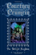 Courtney Crumrin vol 3: The Twilight Kingdom h/c