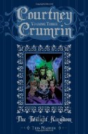 Courtney Crumrin vol 3: The Twilight Kingdom h/c
