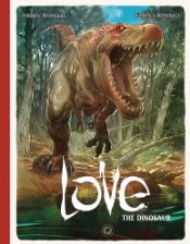 Love vol 4: The Dinosaur h/c