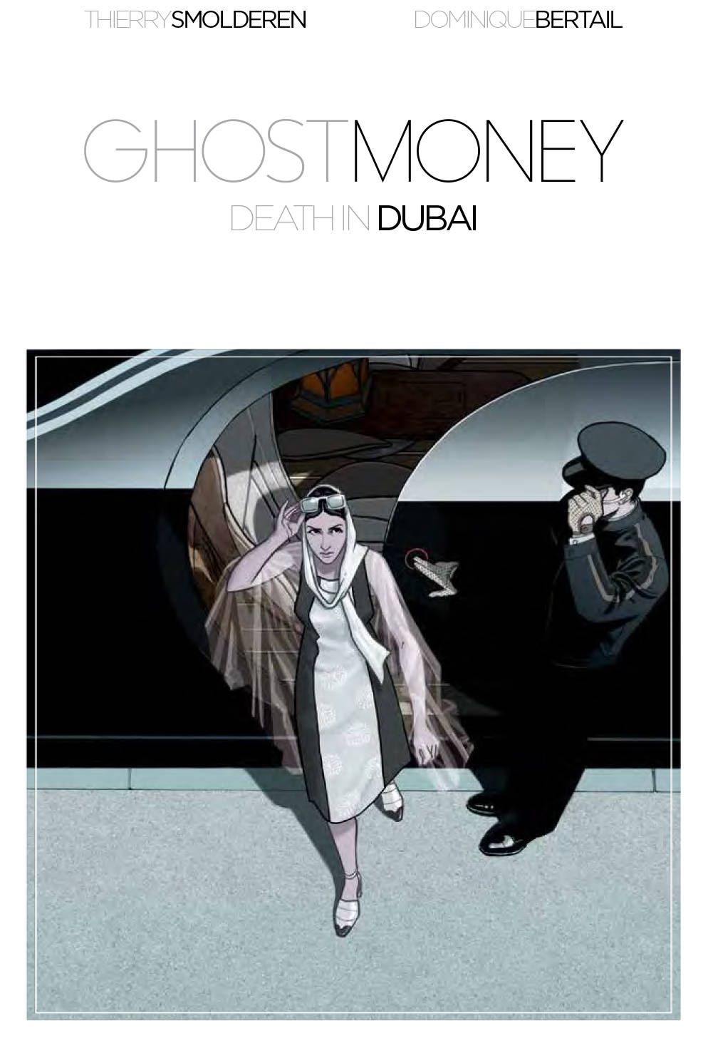 Ghost Money: Death In Dubai h/c