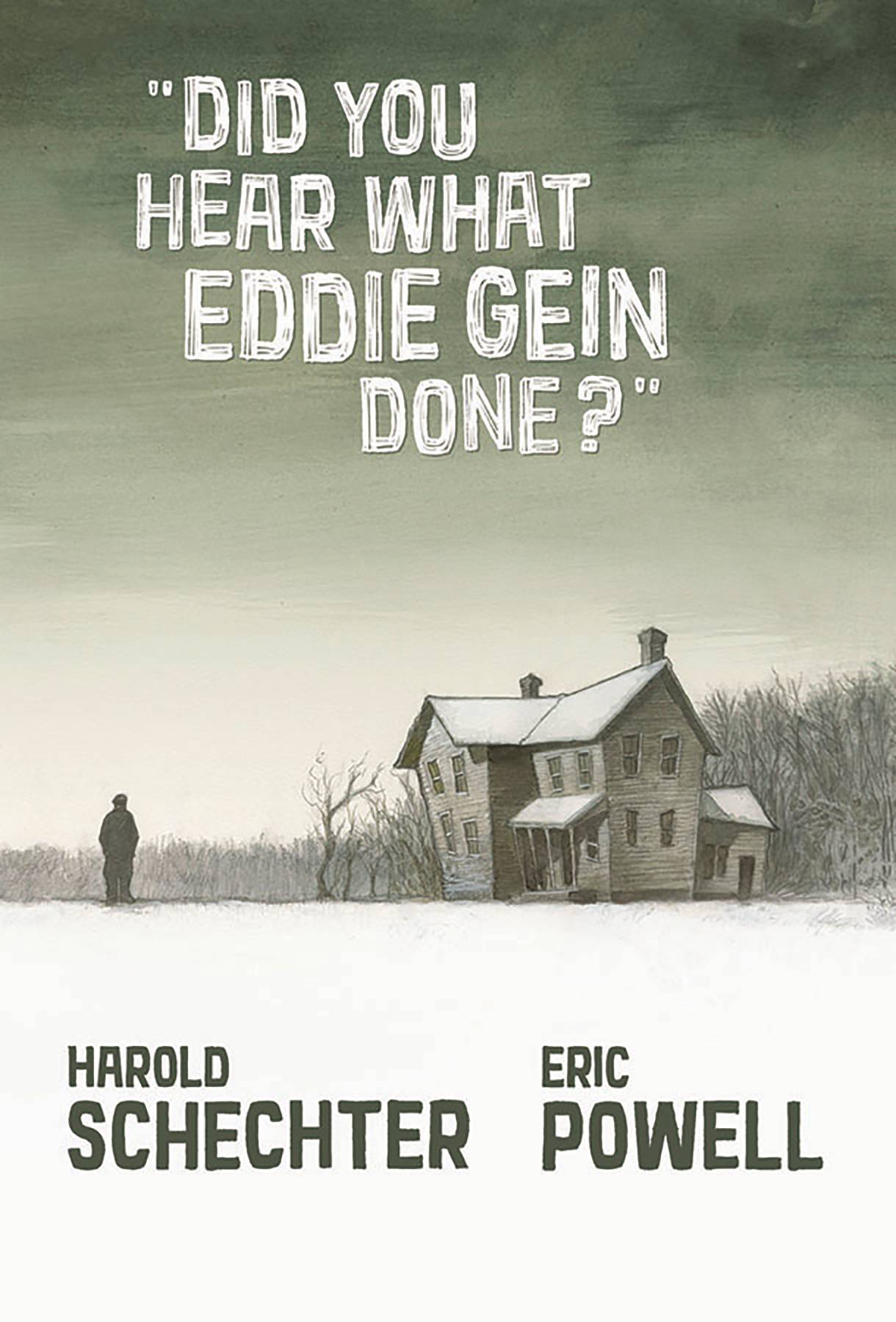 Did You Hear What Eddie Gein Done? h/c