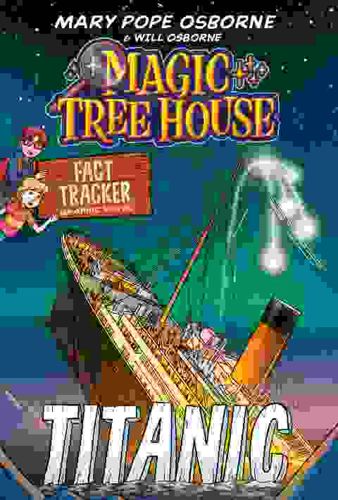 Magic Tree House Fact Tracker Graphic Novel: Titanic s/c