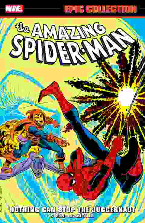 Amazing Spider-Man Epic Collection Nothing Can Stop The Juggernaut s/c